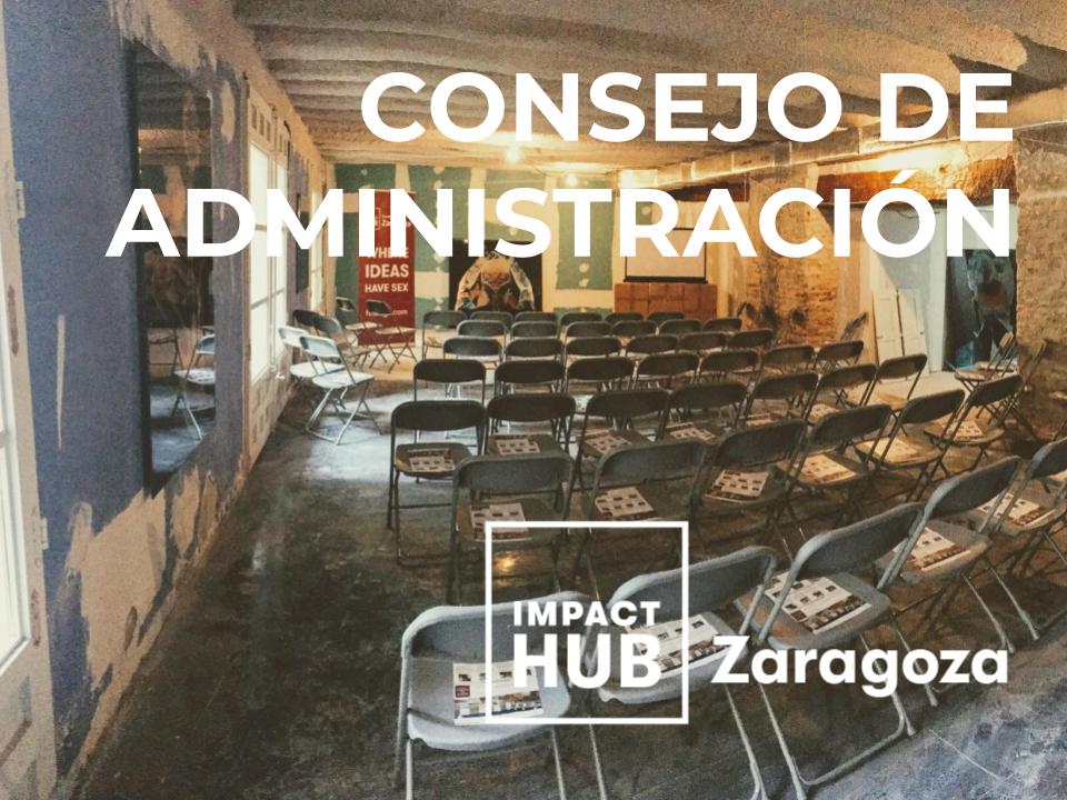 CONSEJO DE ADMINISTRACIÓN Impact Hub Zaragoza